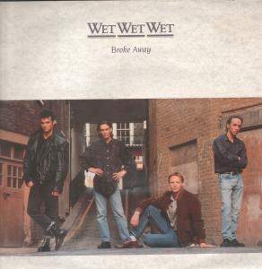 Wet Wet Wet - Broke Away - 12 Inch