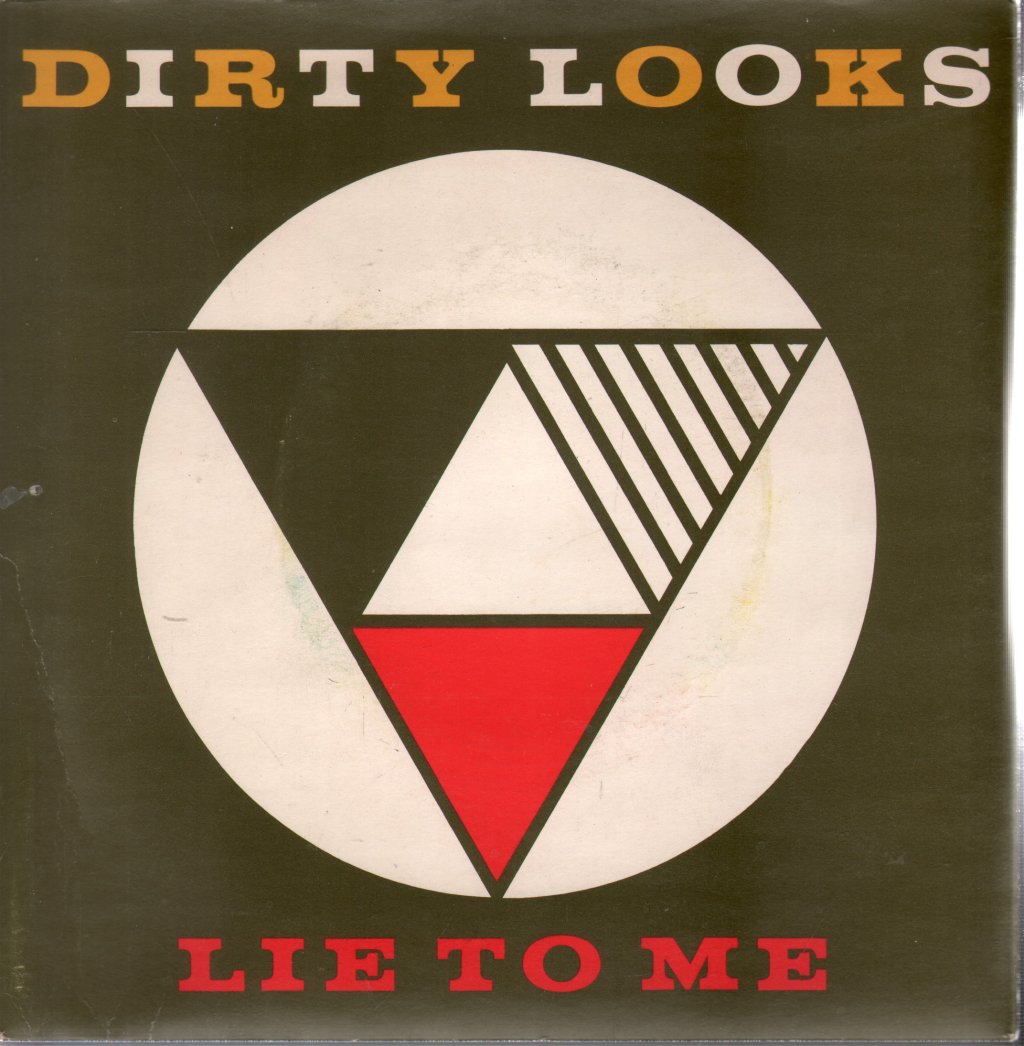 Dirty Looks (New Wave/Power Pop Group) - Lie To Me - 7 Inch