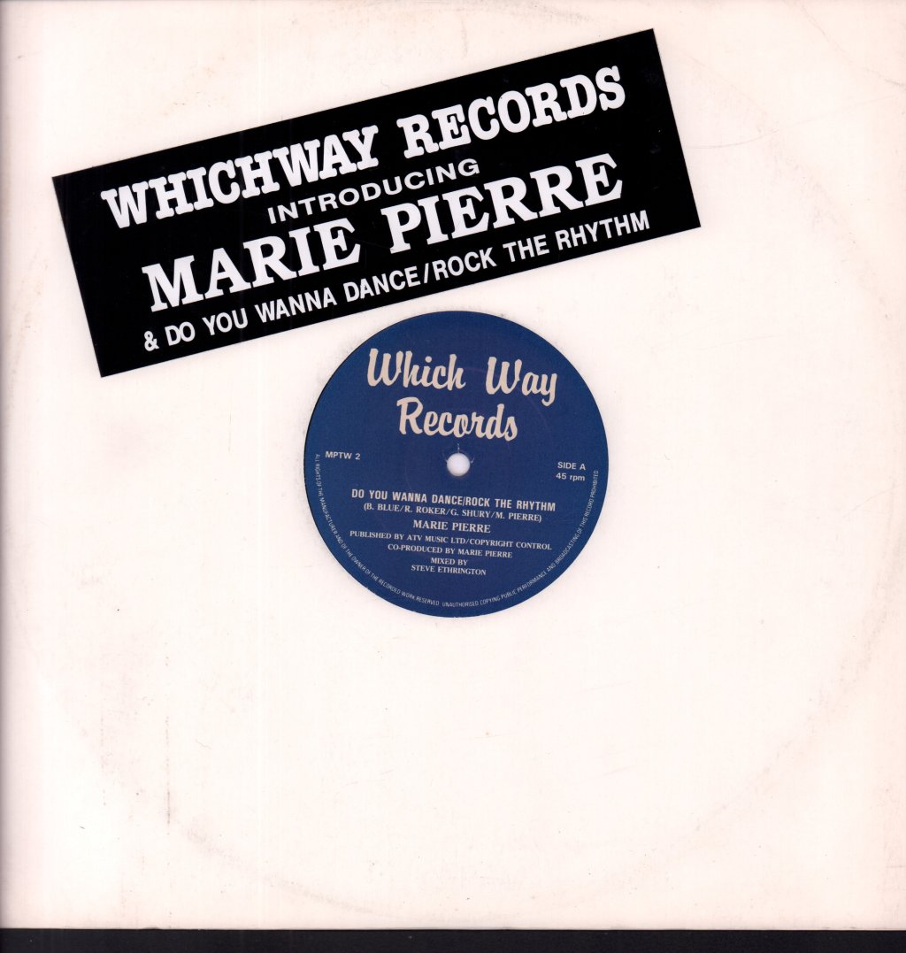 Marie Pierre - Do Yo Wanna Dance/Rock The Rhythm - 12 Inch