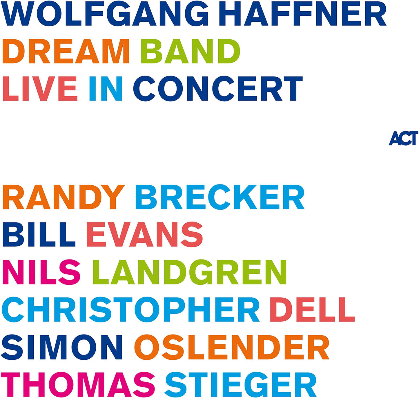Wolfgang Haffner - Dream Band Live In Concert - Double Cd