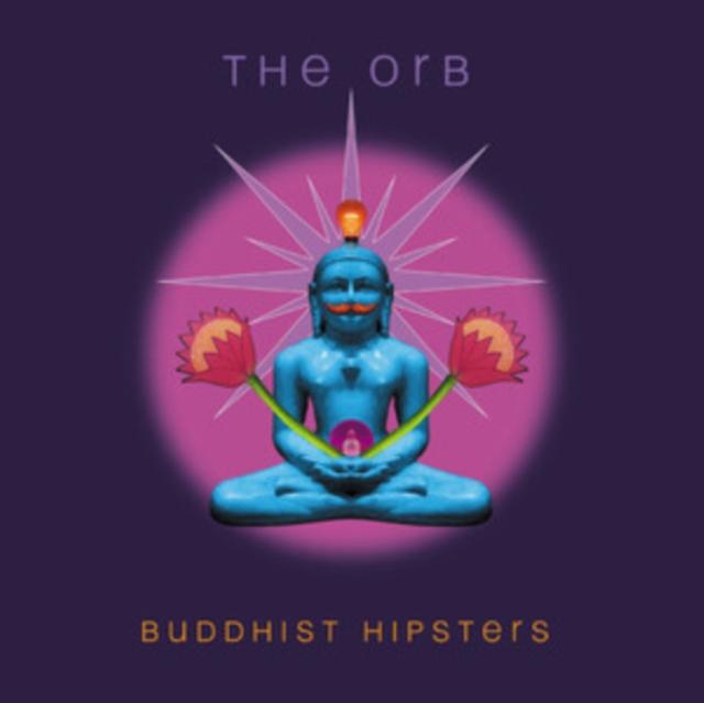 ORB - Buddhist Hipsters - Cd