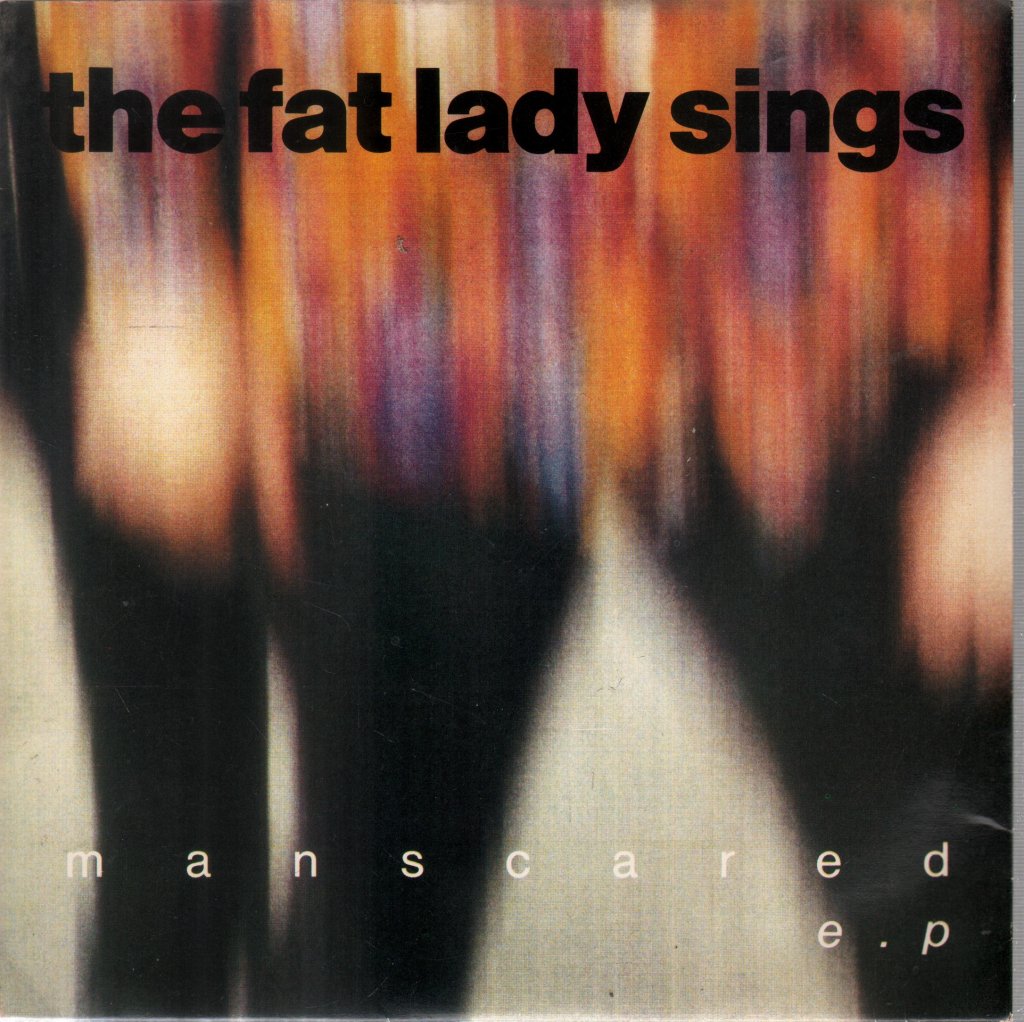 Fat Lady Sings - Man Scared Ep - 7 Inch