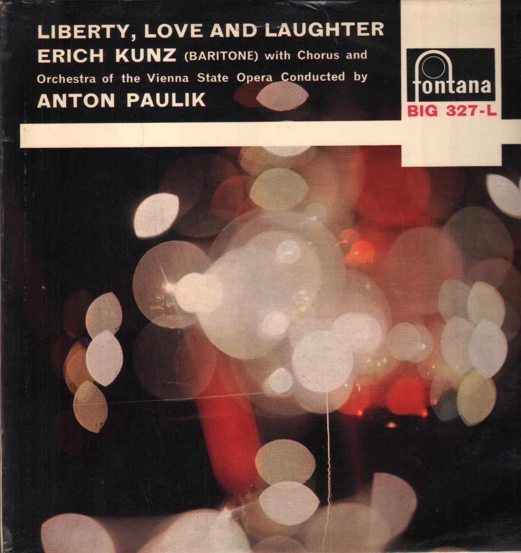Erich Kunz / Orchestra of the Vienna State Opera / Anton Paulik - Liberty, Love And Laughter - Lp
