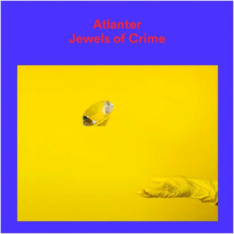 Atlanter - Jewels of Crime - Lp