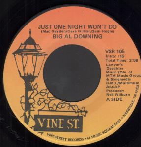 Big Al Downing - Just One Night Won't Do - 7 Inch