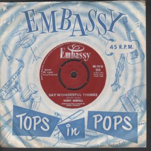 Kenny Bardell/Starlings - Say Wonderful Things / Island Of Dreams - 7 Inch