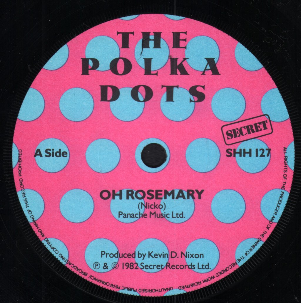 Polka Dots - Oh Rosemary - 7 Inch