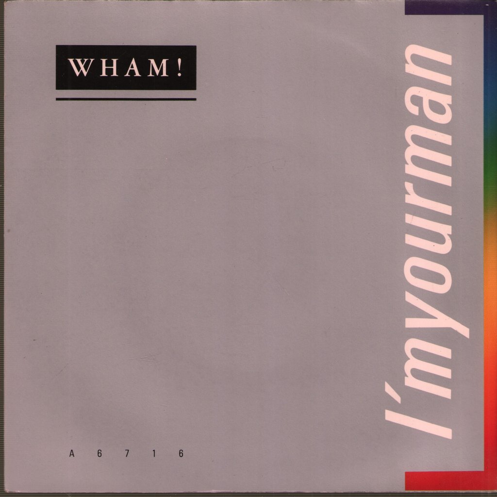 Wham - I'm Your Man - 7 Inch