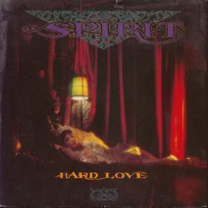 Spirit - Hard Love - 7 Inch