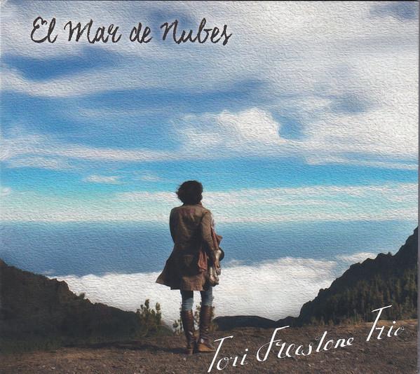 Tori Freestone Trio - El Mar De Nubes - Cd