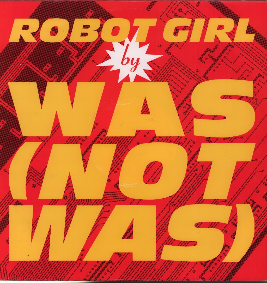 Was (Not Was) - Robot Girl (Remix) - 12 Inch