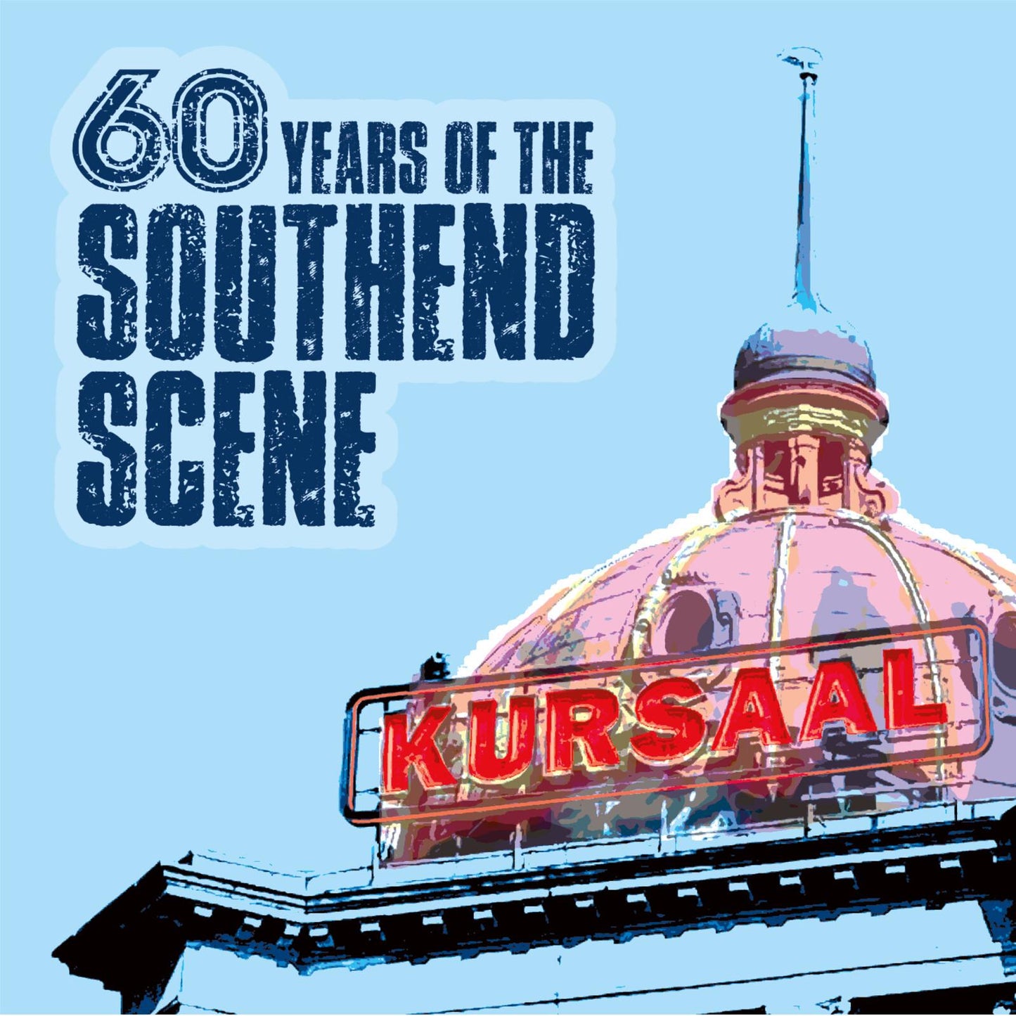 Various Artists - 60 Years of the Southend Scene - Cd