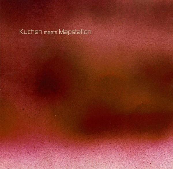Kuchen and Mapstation - Kuchen Meets Mapstation - Lp