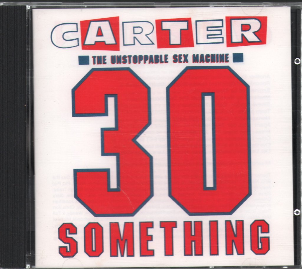 Carter The Unstoppable Sex Machine - 30 Something - Cd