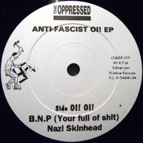 Oppressed - Anti Fascist Oi! E.P. - 7 Inch