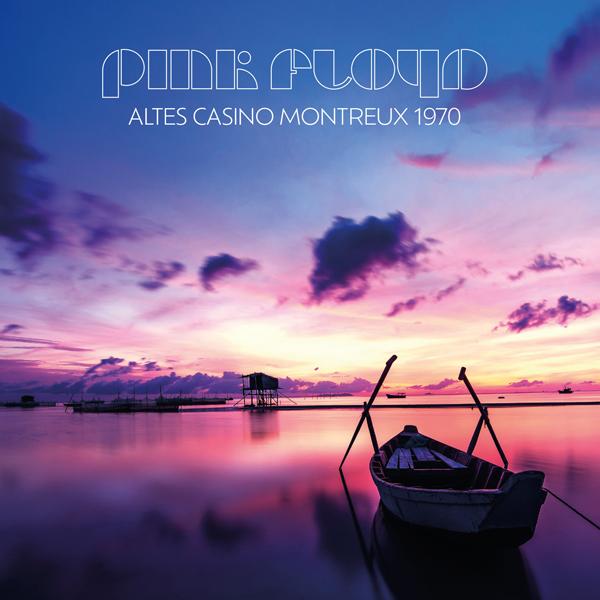 Pink Floyd - Altes Casino Montreux 1970 - Double Cd