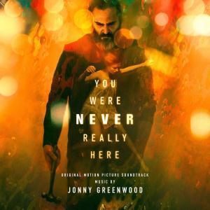 Jonny Greenwood - You Were Never Really Here (Original Motion Picture Soundtrack) - Lp
