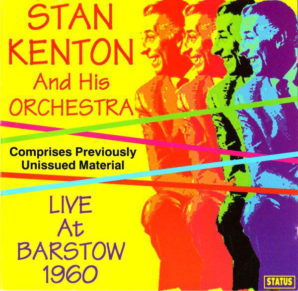 Stan Kenton And His Orchestra - Live At Barstow 1960 - Cd