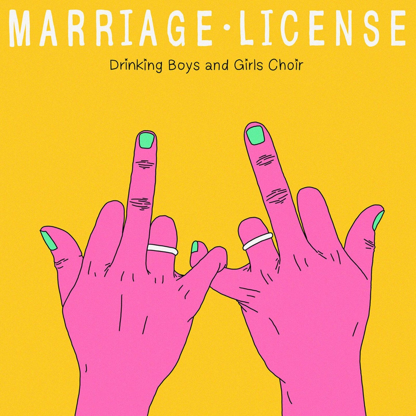 Drinking Boys and Girls Choir - Marriage License - Cd