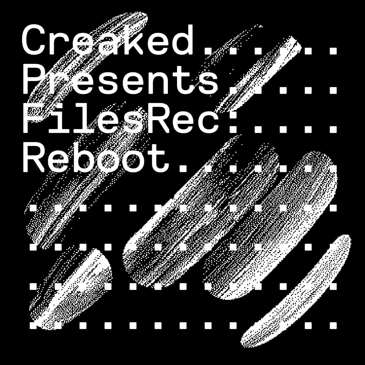 Various Artists - Creaked Presents Files Rec: Reboot - Cd