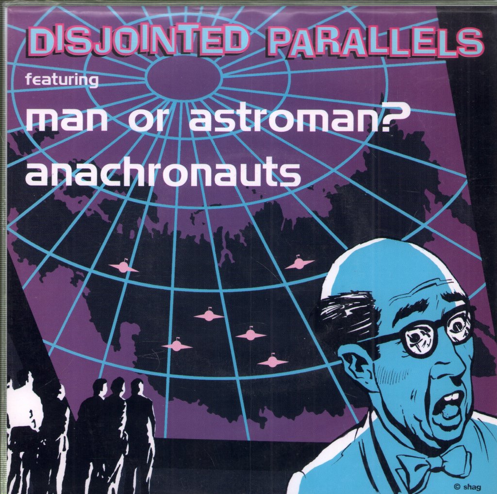 Man Or Astroman/Anachronauts - Disjointed Parallels - 7 Inch