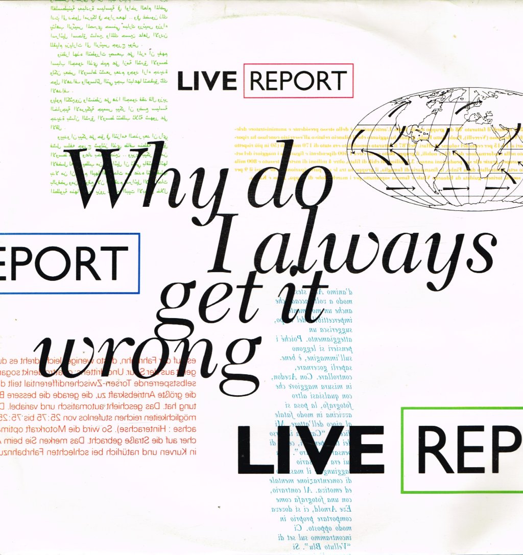 Live Report - Why Do I Always Get It Wrong - 12 Inch