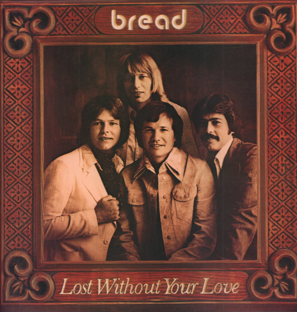 Bread - Lost Without Your Love - Lp