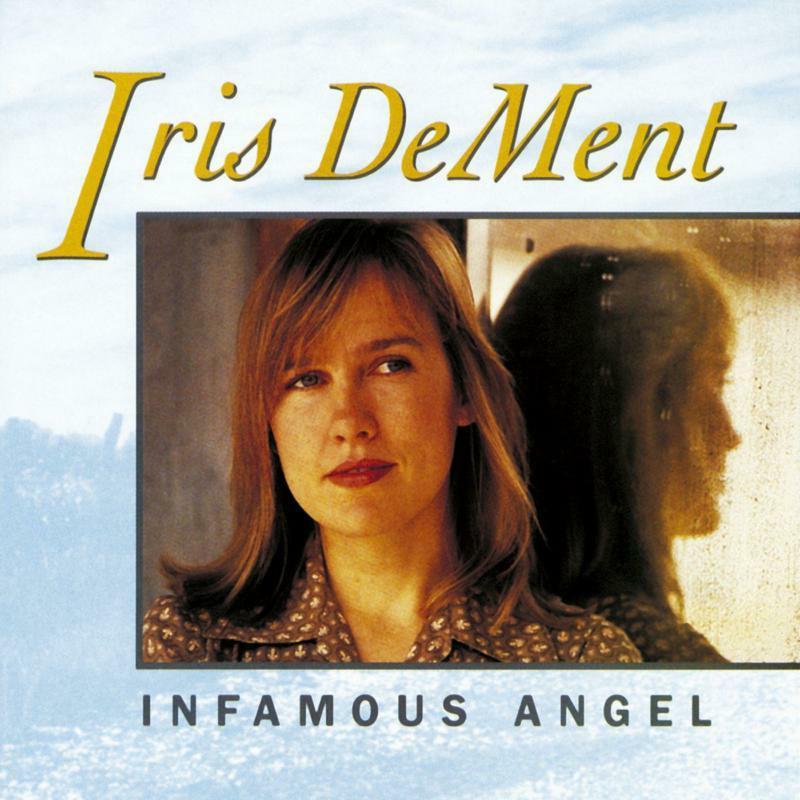 Iris Dement - Infamous Angel - Lp