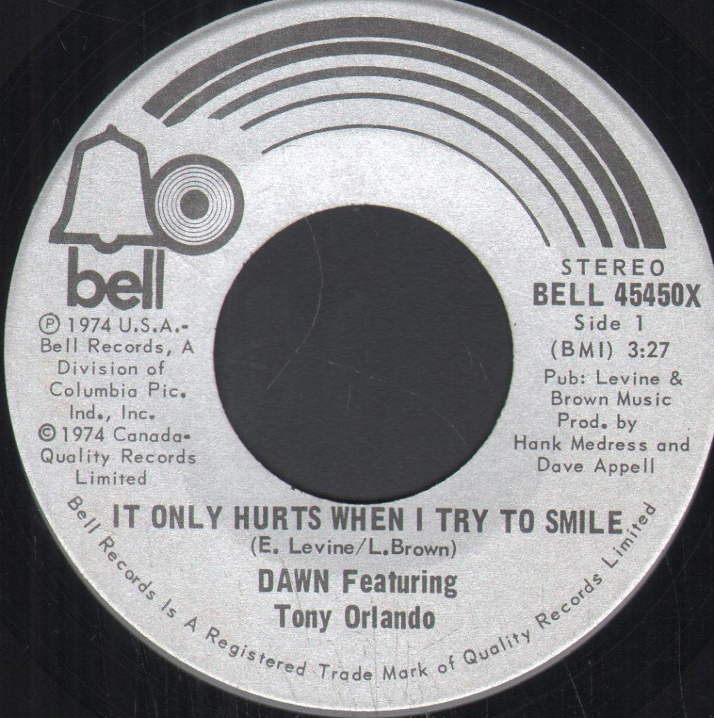 Dawn Featuring Tony Orlando - It Only Hurts When I Try To Smile - 7 Inch