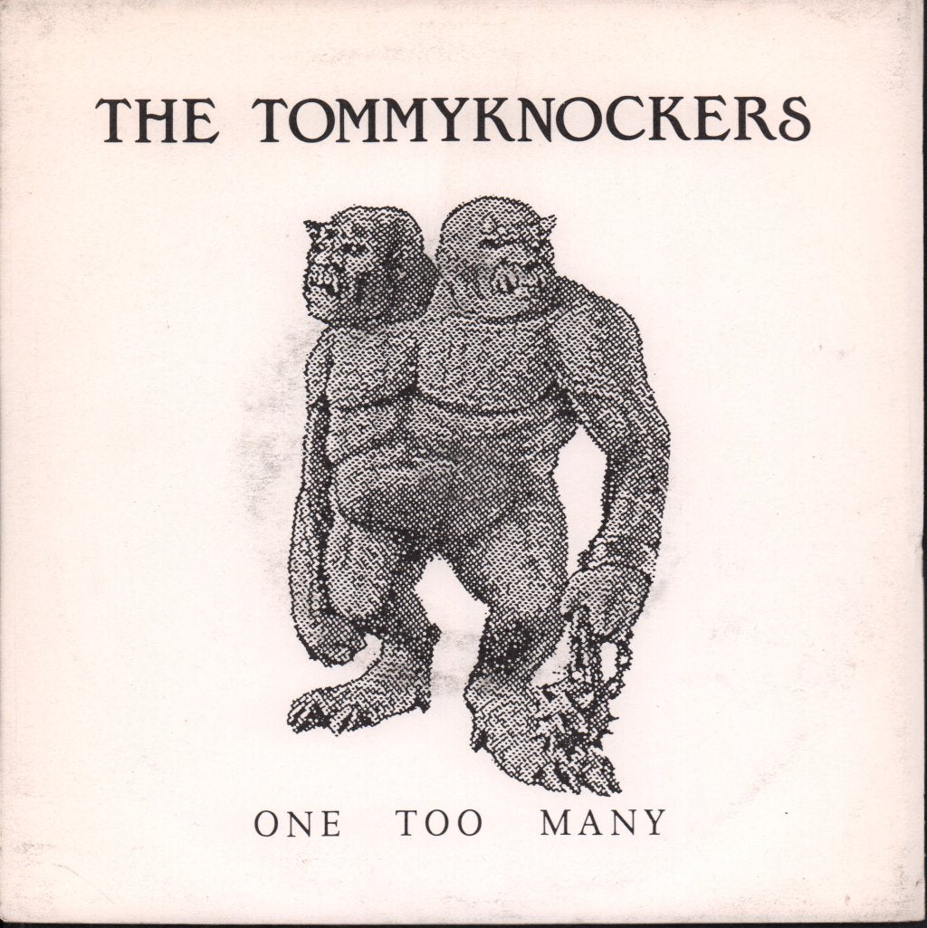 Tommyknockers - One Too Many - 7 Inch