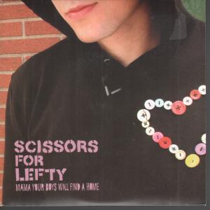 Scissors For Lefty - Mama Your Boys Will Find A Home - 7 Inch