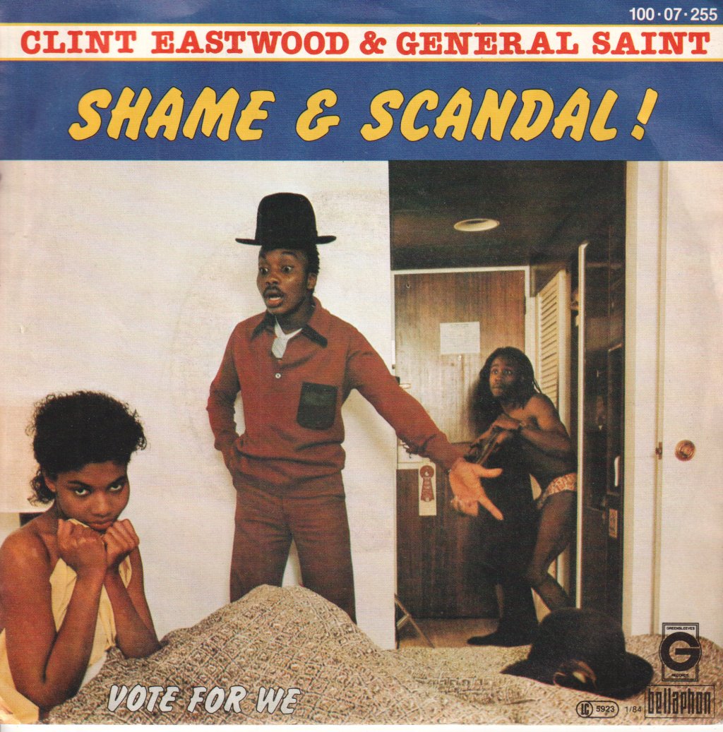 Clint Eastwood And General Saint - Shame & Scandal! - 7 Inch