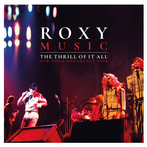 Roxy Music - Thrill of It All (New York Broadcast 1976) - Double Lp