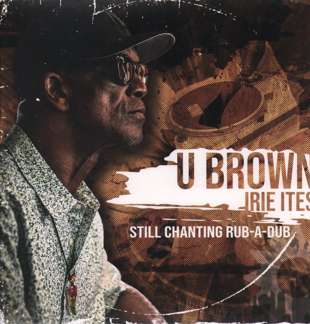 U Brown - Still Chanting Rub-A-Dub - Lp