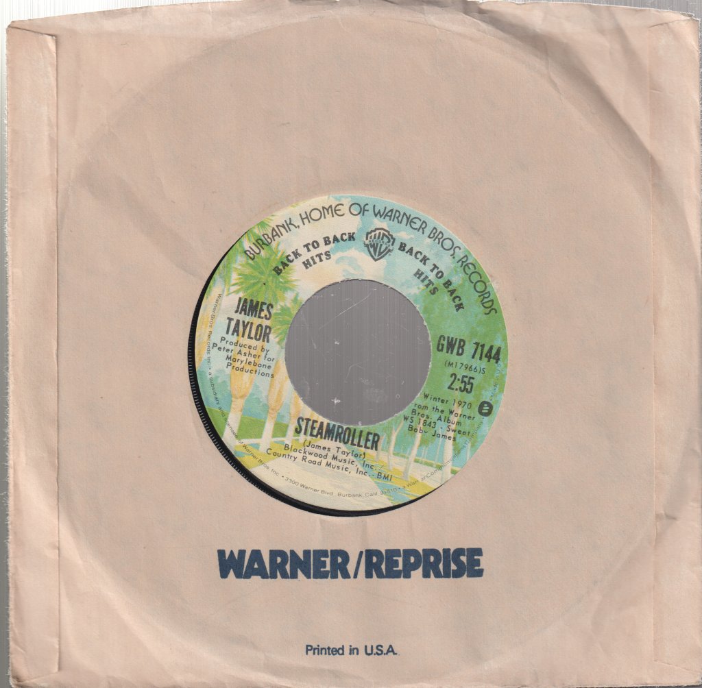 James Taylor - Steamroller / You've Got A Friend - 7 Inch