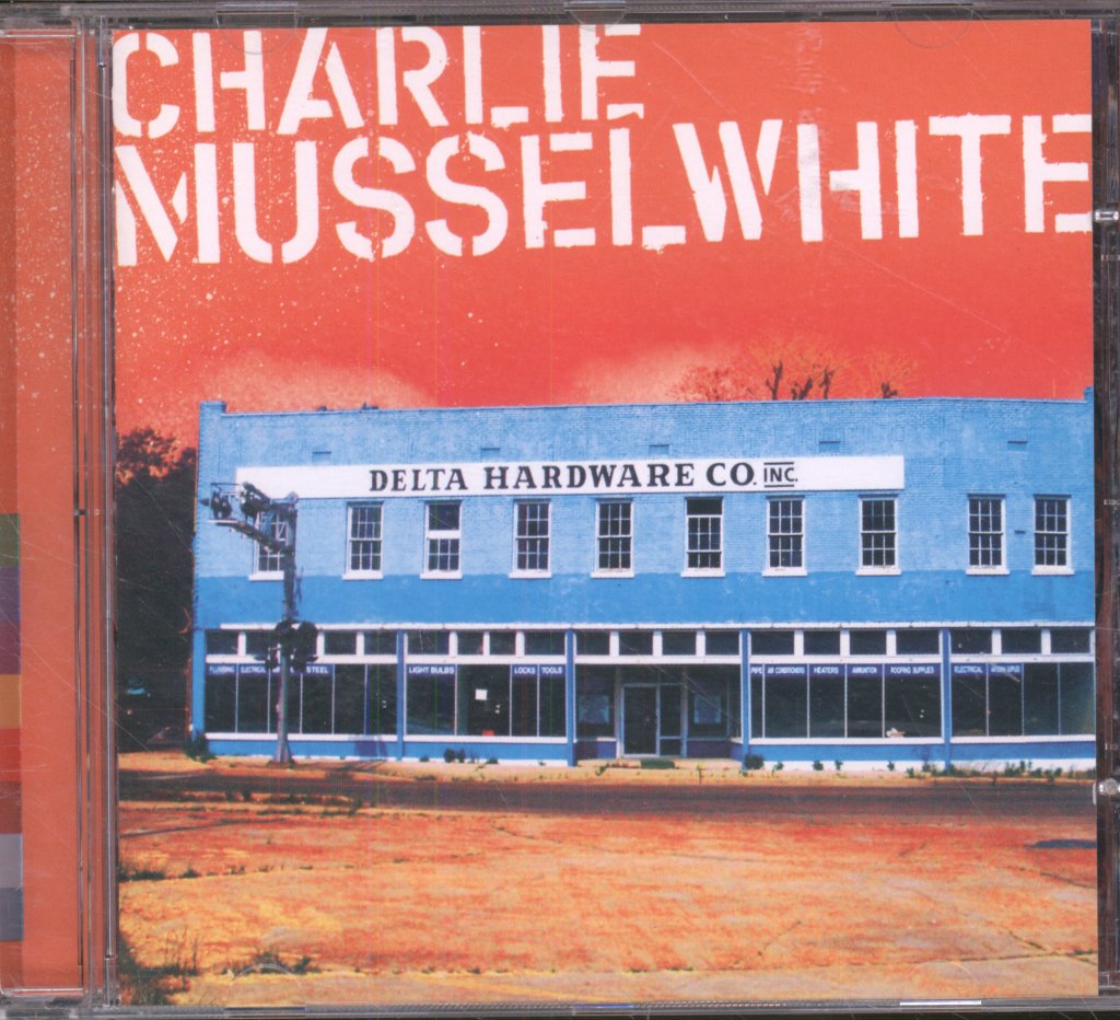 Charlie Musselwhite - Delta Hardware - Cd