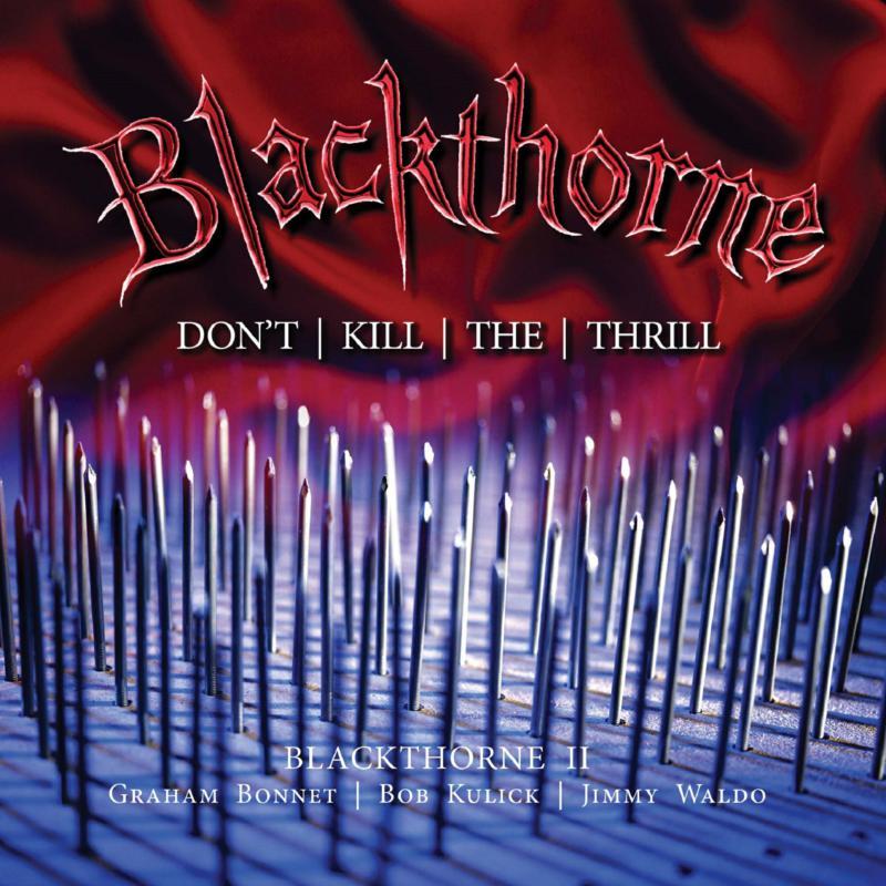 Blackthorne - Blackthorne Ii: Don't Kill the Thrill (Deluxe Edition) - Double Cd