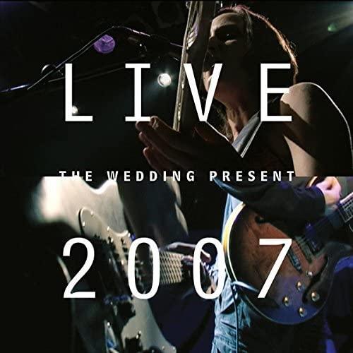 Wedding Present - Live 2007 - Cd