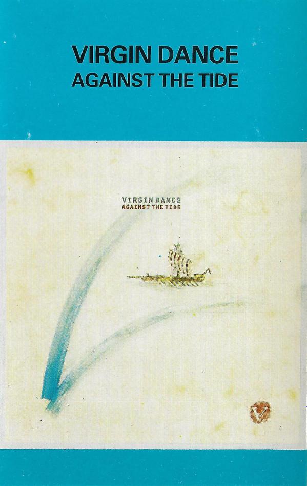 Virgin Dance - Against The Tide - Cassette