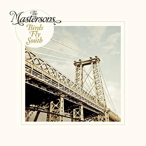 Mastersons - Birds Fly South - Lp