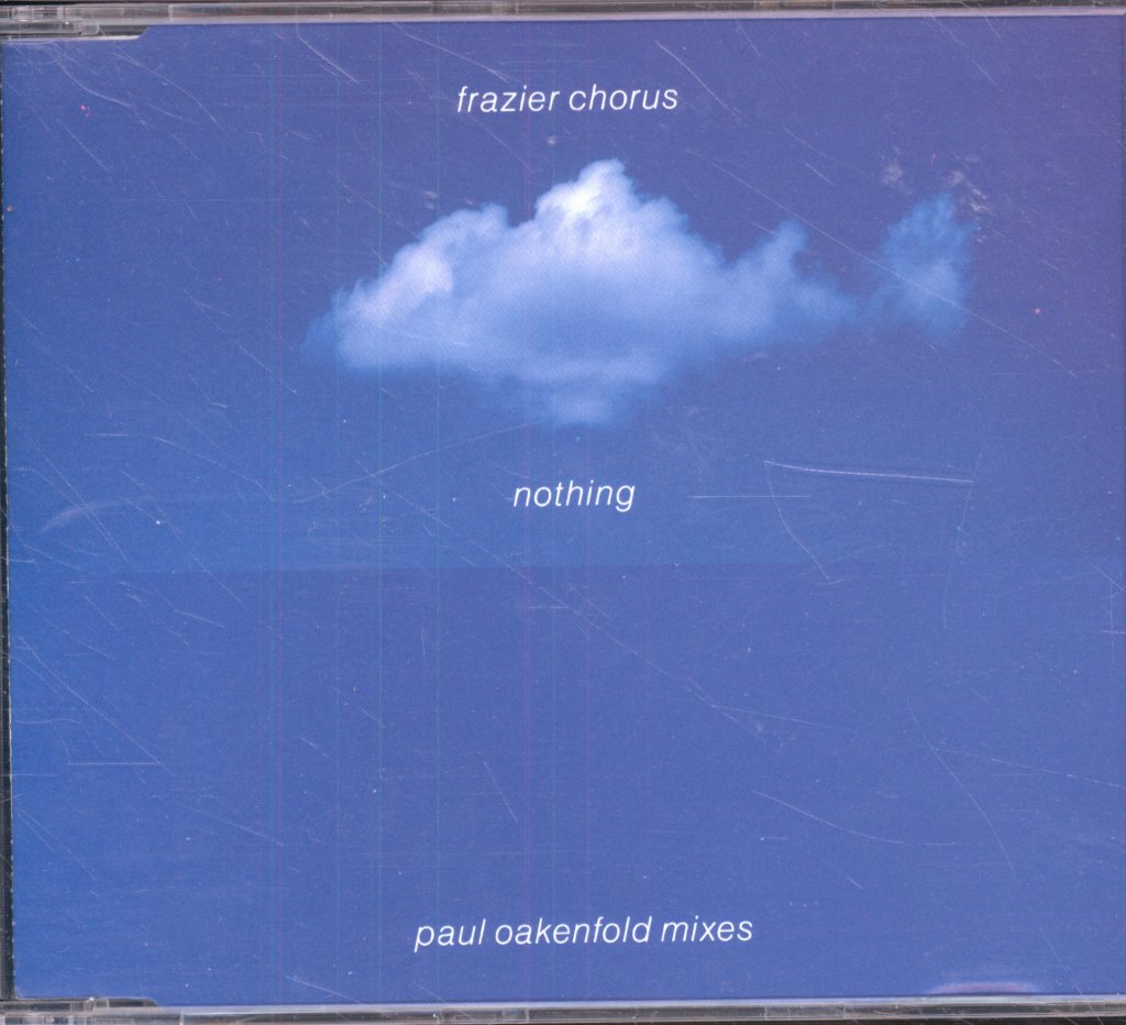 Frazier Chorus - Nothing (Paul Oakenfold Mixes) - Cd