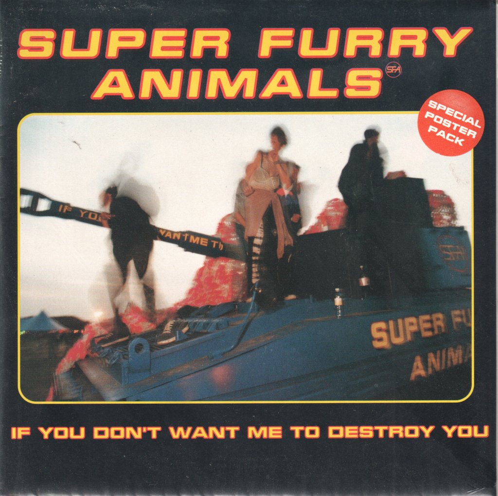 Super Furry Animals - If You Don't Want Me To Destroy You - 7 Inch