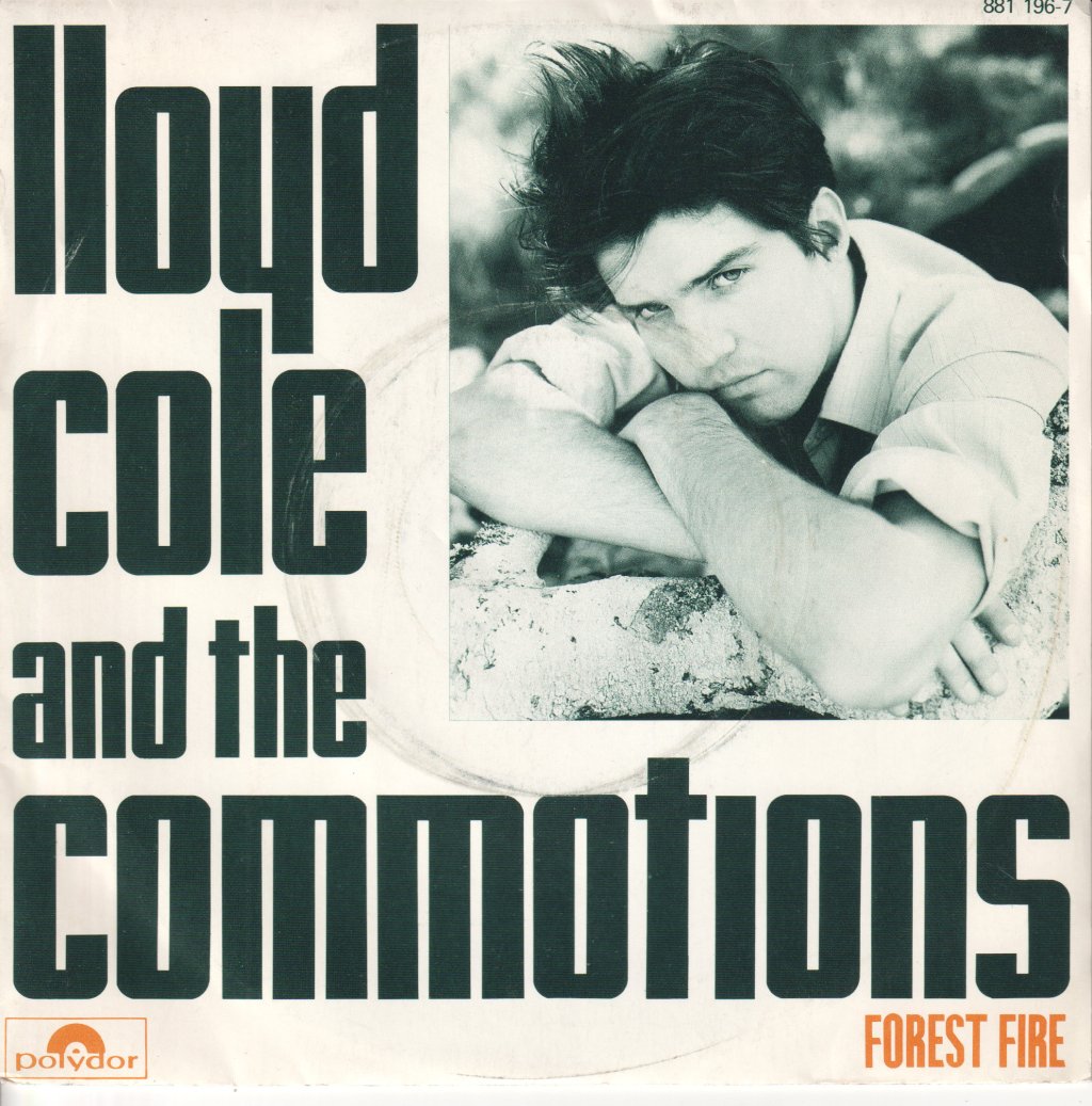 Lloyd Cole And The Commotions - Forest Fire - 7 Inch