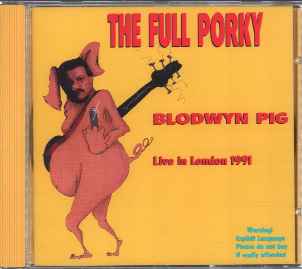 Blodwyn Pig - Full Porky - Live In London 1991 - Cd