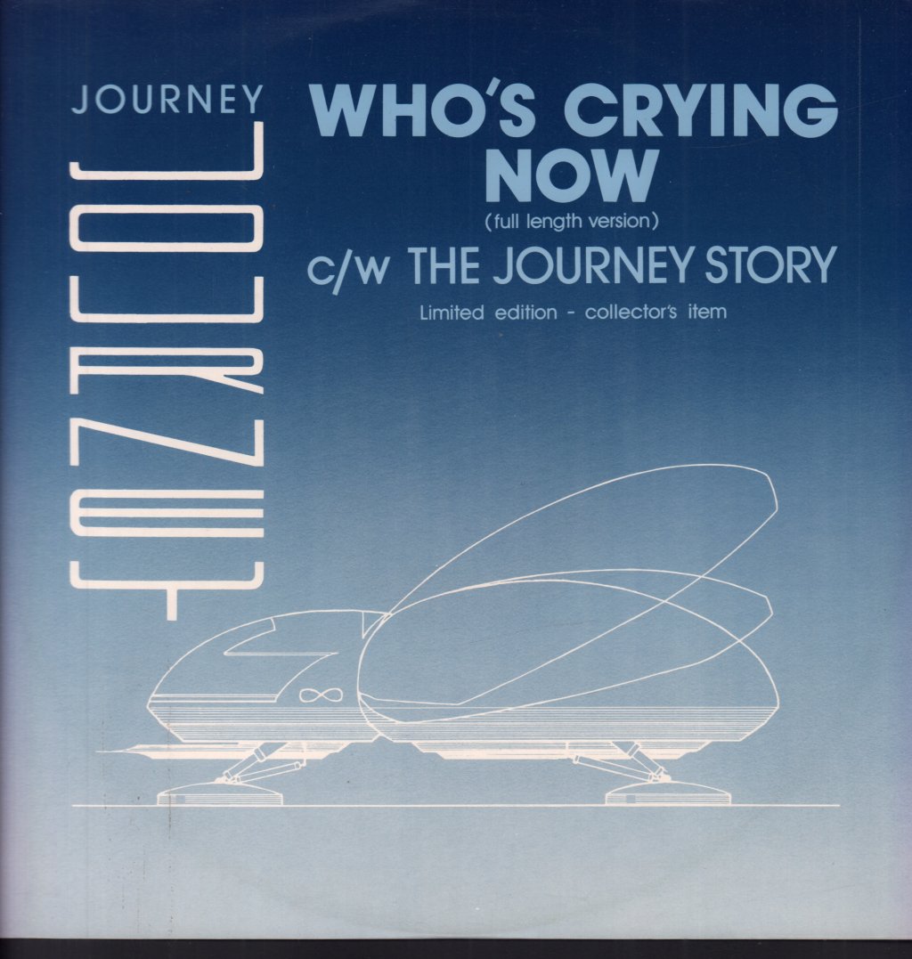 Journey - Who's Crying Now - 12 Inch