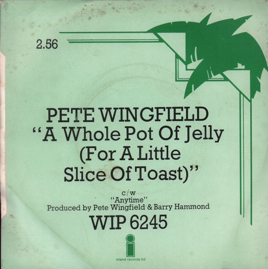 Pete Wingfield - A Whole Pot Of Jelly For A Little Slice Of Toast - 7 Inch
