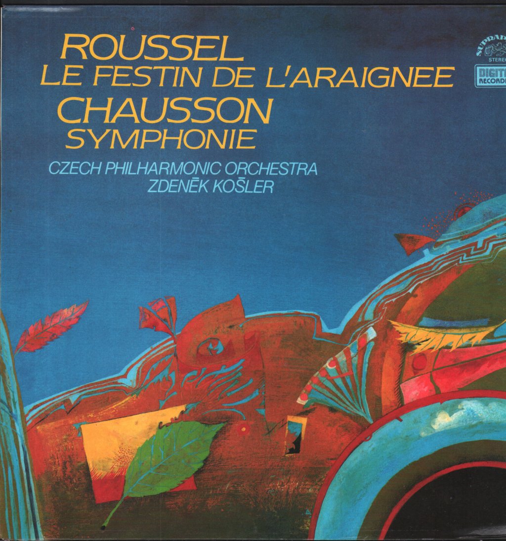 Czech Philharmonic Orchestra / Zdenek Kosler - Roussel - Le Festin De L’araignee / Chausson - Symphonie - Lp