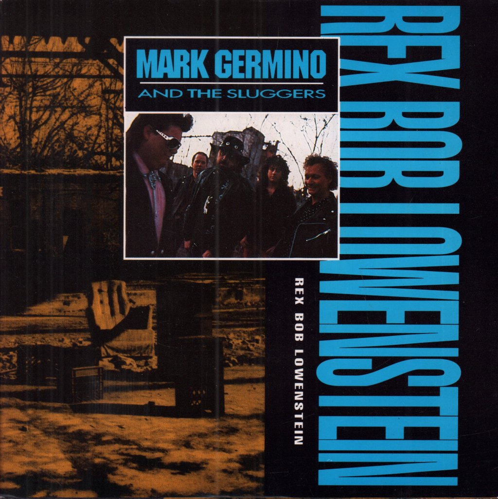 Mark Germino And The Sluggers - Rex Bob Lowenstein - 7 Inch