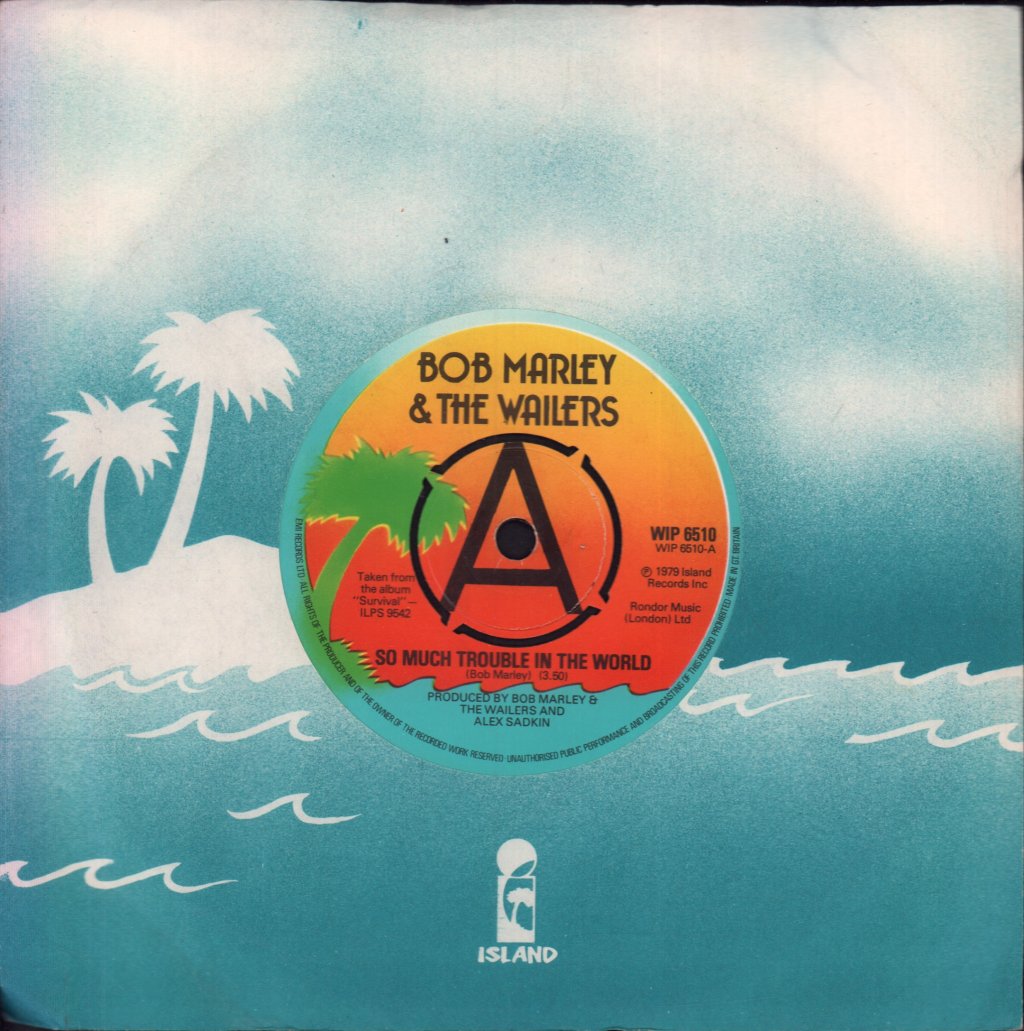 Bob Marley And The Wailers - So Much Trouble In The World - 7 Inch