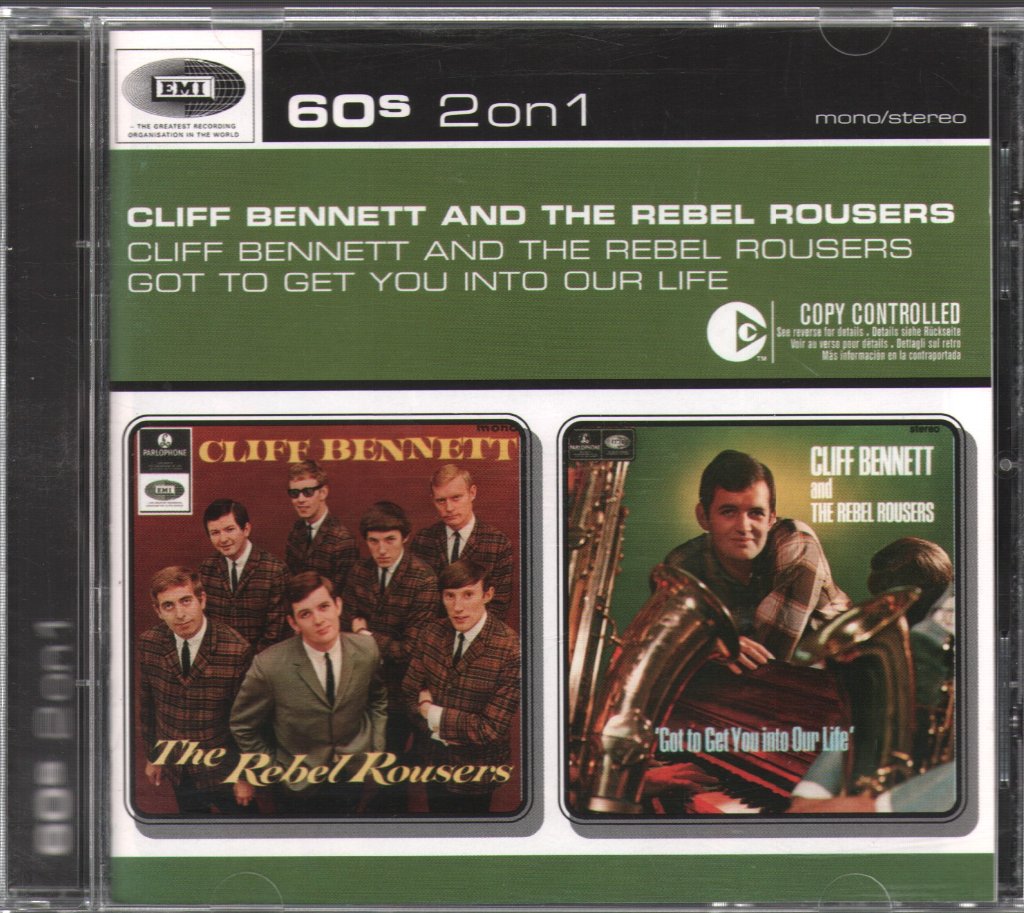 Cliff Bennett & The Rebel Rousers - Cliff Bennett & The Rebel Rousers / Got To Get You Into Our Life - Cd